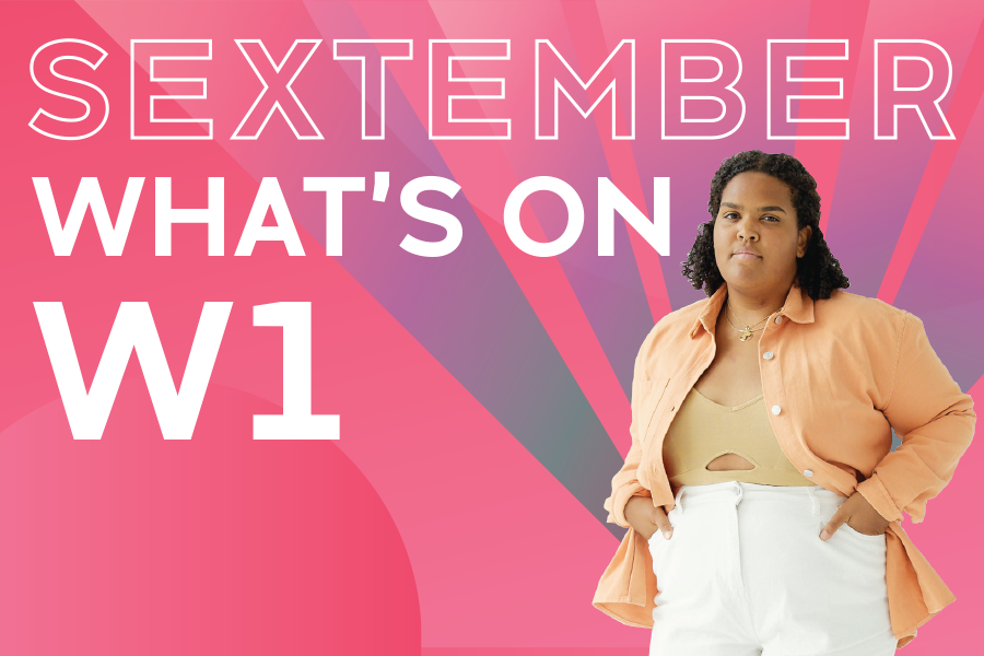 SEXtember Whats on Week 1