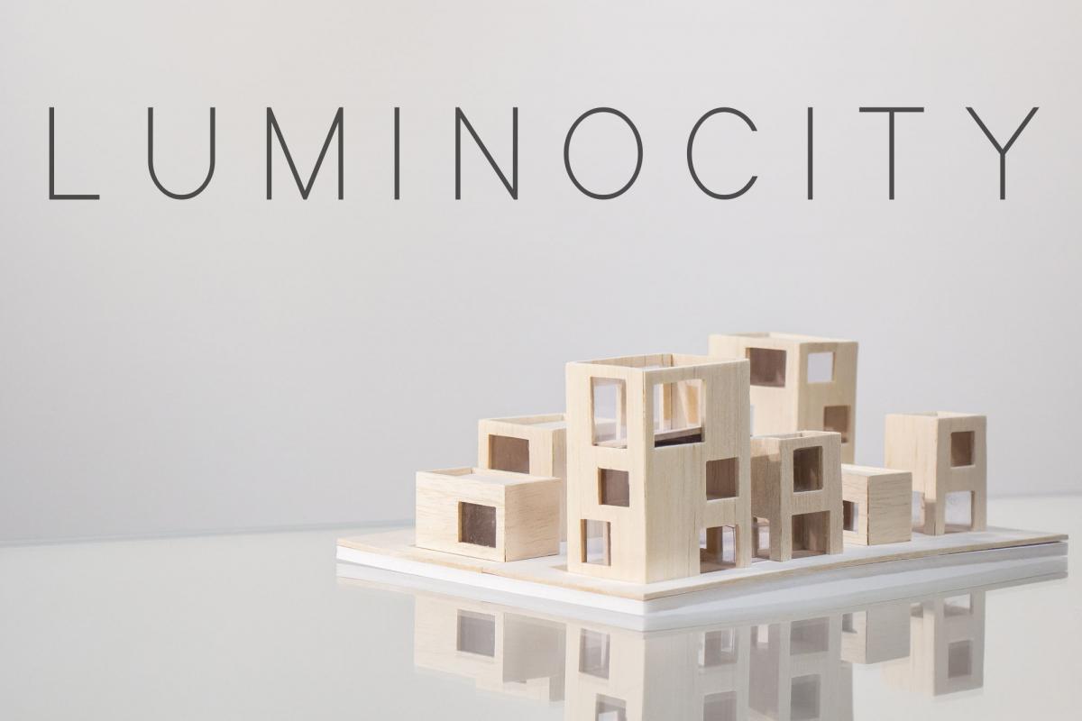 image reads: Luminocity , with photo of white architectoural model